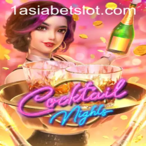 Exploring the Thrilling World of CocktailNights at 1AsiaBet