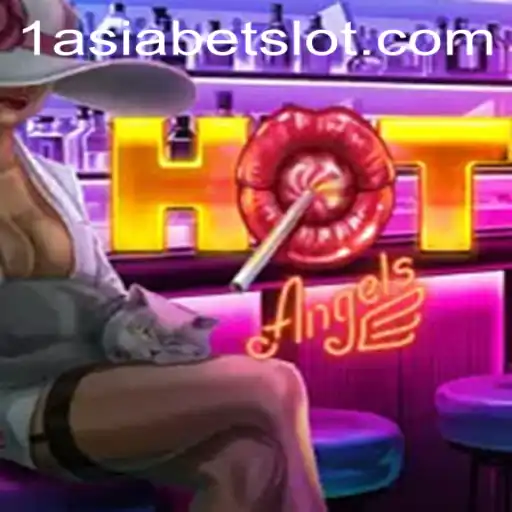 HotAngels: A New Gaming Experience with 1AsiaBet
